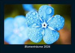 Cover-Bild zum Titel 'Blumenträume 2026 Fotokalender DIN A5' von 'Tobias Becker'