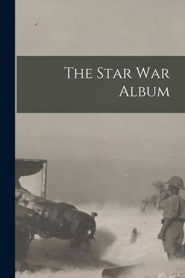 The Star War Album [microform] - Anonymous