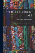 Cover-Bild zum Titel 'Ansiedlerschicksale: Elf Jahre in Deutsch-Südwestafrika 1893-1904' von 'Helene Nitze Von Falkenhausen'