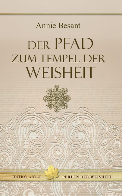 Der Pfad zum Tempel der Weisheit - Annie Besant