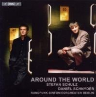 Around the World - Schulz/Schnyder/Sawano/RSO Berlin/Sanderling/Helmr