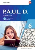 Cover-Bild zum Titel 'P.A.U.L. D. (Paul) 6. Arbeitsheft mit interaktiven Übungen. Differenzierende Ausgabe' von 'Annika Bartsch, Jenny Hopp, Kristina Reinker, Lisa Anna Zindler, Anne Gasch-Sigge'