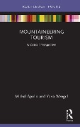 Cover-Bild zum Titel 'Mountaineering Tourism' von 'Michal Apollo, Yana Wengel'