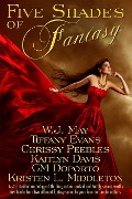 Cover-Bild zum Titel 'Five Shades of Fantasy' von 'Kaitlyn Davis, Mande Matthews, Chrissy Peebles, Cm Doporto, W. J. May'