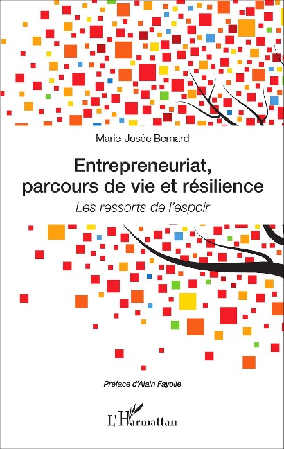 Entrepreneuriat, parcours de vie et résilience - Marie-Josée Bernard