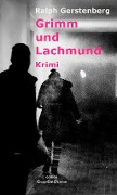 Cover-Bild zum Titel 'Grimm und Lachmund' von 'Ralph Gerstenberg'