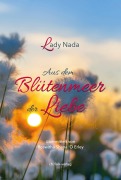 Cover-Bild zum Titel 'Lady Nada - aus dem Blütenmeer der Liebe' von 'Roswitha Erley'