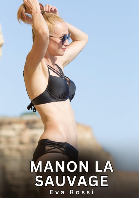 Manon la Sauvage - Eva Rossi