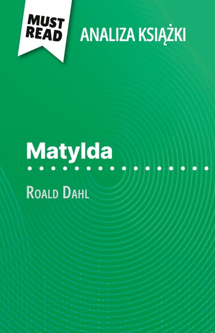 Matylda ksi¿¿ka Roald Dahl (Analiza ksi¿¿ki) - Eloïse Murat