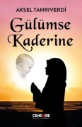 Cover-Bild zum Titel 'Gülümse Kaderine' von 'Aksel Tanriverdi'