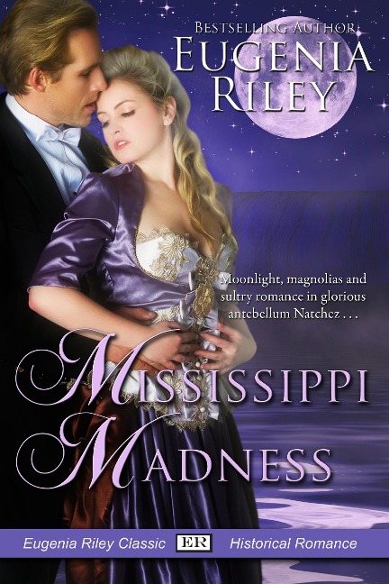 Mississippi Madness - Eugenia Riley