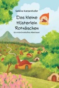 Cover-Bild zum Titel 'Das kleine Hüsterlein Rotnäschen' von 'Sabine Katzenhofer'