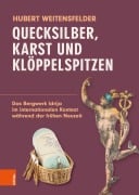 Cover-Bild zum Titel 'Quecksilber, Karst und Klöppelspitzen' von 'Hubert Weitensfelder'