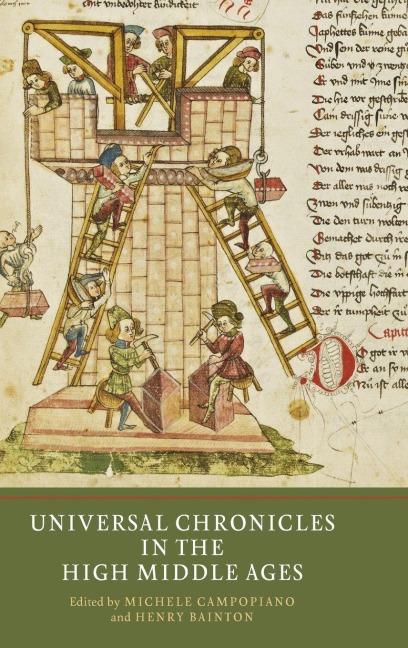 Universal Chronicles in the High Middle Ages - 