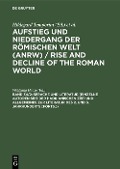Sprache und Literatur (Einzelne Autoren seit der hadrianischen Zeit und Allgemeines zur Literatur des 2. und 3. Jahrhunderts [Forts.]) - 