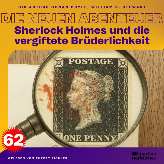 Sherlock Holmes und die vergiftete Brüderlichkeit (Die neuen Abenteuer, Folge 62) - Arthur Conan Doyle, William K. Stewart