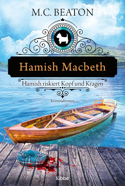 Hamish Macbeth riskiert Kopf und Kragen - M. C. Beaton