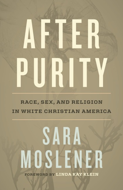 After Purity - Sara Moslener