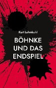 Cover-Bild zum Titel 'Böhnke und das Endspiel' von 'Kurt Lehmkuhl'