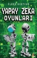 Yapay Zeka Oyunlari - Ülker Kurtcan