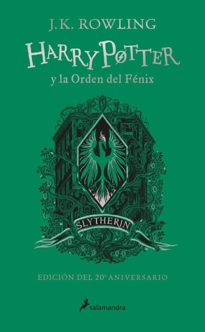 Harry Potter Y La Orden del Fénix (20 Aniv. Slytherin) / Harry Potter and the Order of the Phoenix (Slytherin) - J K Rowling
