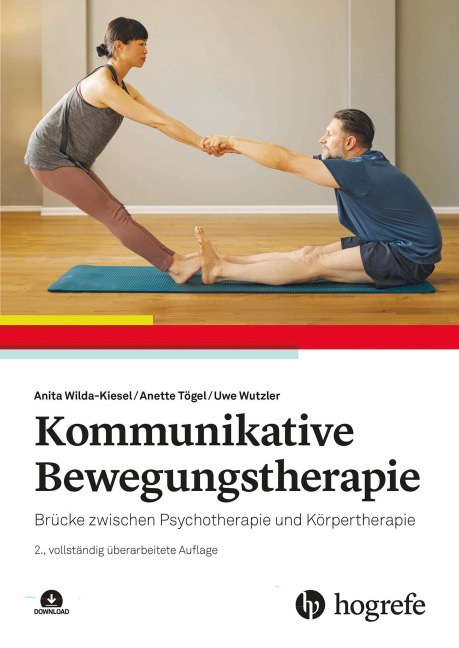 Kommunikative Bewegungstherapie - Anita Wilda-Kiesel, Tögel Anette, Uwe Wutzler