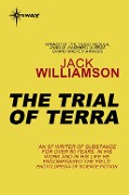 Cover-Bild zum Titel 'The Trial of Terra' von 'Jack Williamson'