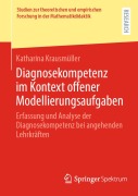 Cover-Bild zum Titel 'Diagnosekompetenz im Kontext offener Modellierungsaufgaben' von 'Katharina Krausmüller'
