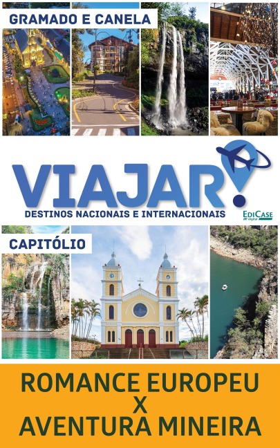 Viajar - Romance Europeu X Aventura Mineira - 