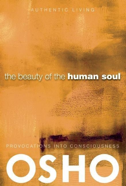 The Beauty of the Human Soul - Osho