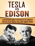 Cover-Bild zum Titel 'Tesla Vs Edison' von 'Captivating History'