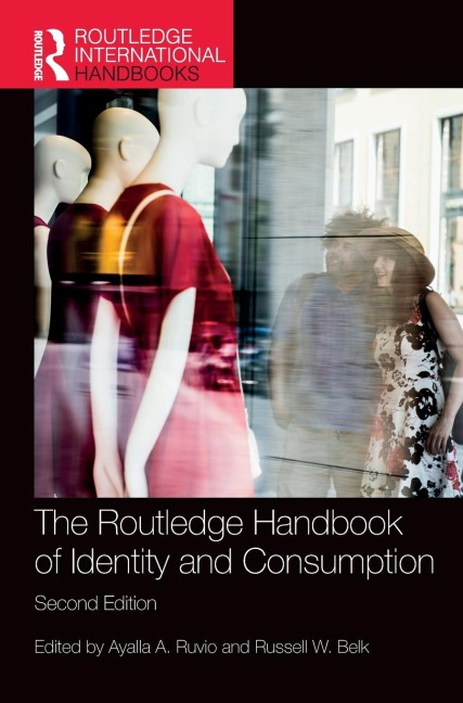 The Routledge Handbook of Identity and Consumption - 