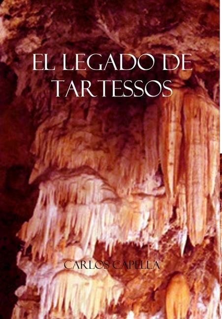 El Legado de Tartessos - Carlos Capella