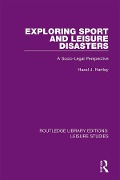 Cover-Bild zum Titel 'Exploring Sport and Leisure Disasters' von 'Hazel J. Hartley'