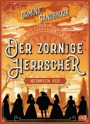 Cover-Bild zum Titel 'Weltgeschichte(n) - Der zornige Herrscher: Heinrich VIII.' von 'Dominic Sandbrook'