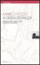 Cover-Bild zum Titel 'A debita distanza. Kierkegaard, Kafka, Kleist e le loro fidanzate' von 'Marco Vozza'