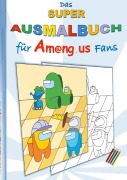 Cover-Bild zum Titel 'Das Super Ausmalbuch für Am@ng.us Fans' von 'Ricky Roogle'