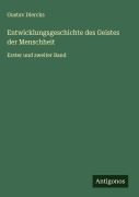 Cover-Bild zum Titel 'Entwicklungsgeschichte des Geistes der Menschheit' von 'Gustav Diercks'