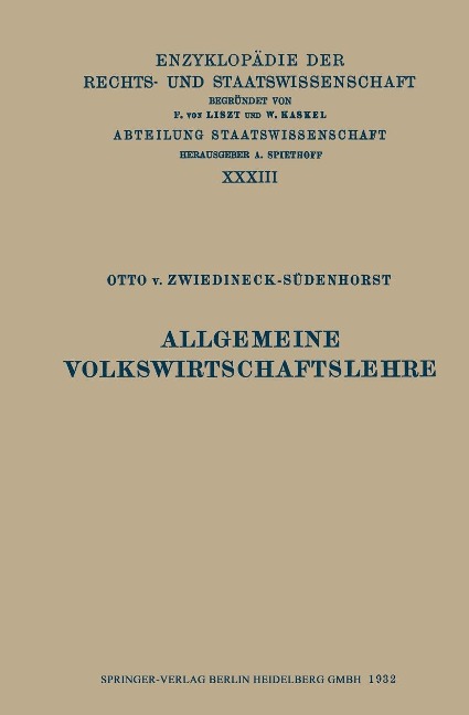 Allgemeine Volkswirtschaftslehre - Otto V. Zwiedineck-Südenhorst