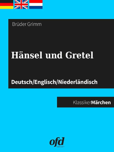 Hänsel und Gretel - Brüder Grimm
