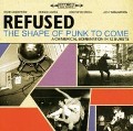 The Shape Of Punk To Come - Refused