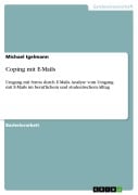 Cover-Bild zum Titel 'Coping mit E-Mails' von 'Michael Igelmann'