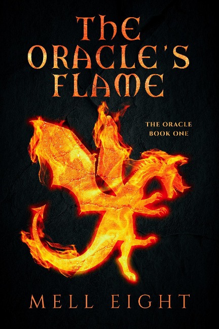 The Oracle's Flame - Mell Eight