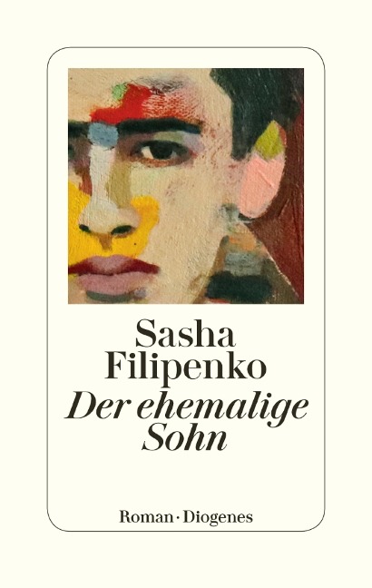 Der ehemalige Sohn - Sasha Filipenko