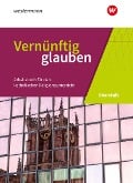Cover-Bild zum Titel 'Vernünftig glauben 1 Schülerbuch. Sekundarstufe 2' von ''