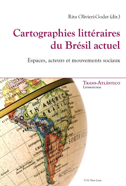 Cartographies littéraires du Brésil actuel - 