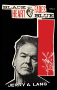 Cover-Bild zum Titel 'Black Heart Fades Blue: Vol. 3' von 'Jerry A. Lang'