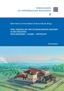Cover-Bild zum Titel 'Trier, Nordgallien und die benachbarten Regionen in der Spätantike: Siedlungswesen - Handel - Wirtschaft' von ''