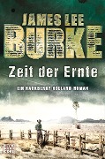 Cover-Bild zum Titel 'Zeit der Ernte' von 'James Lee Burke'