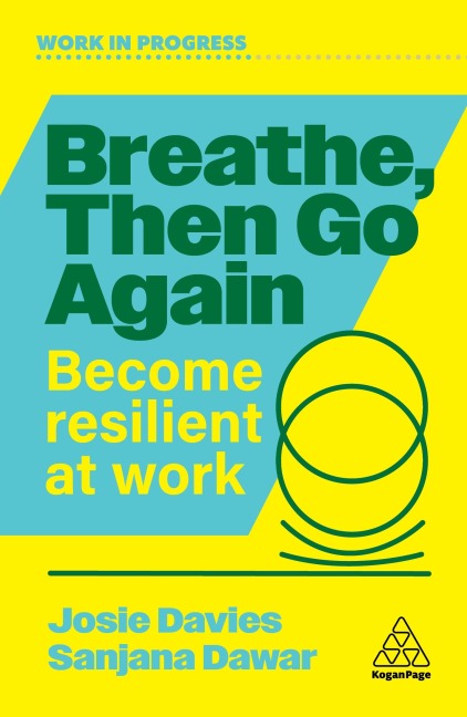Breathe, Then Go Again - Josie Davies, Sanjana Dawar
